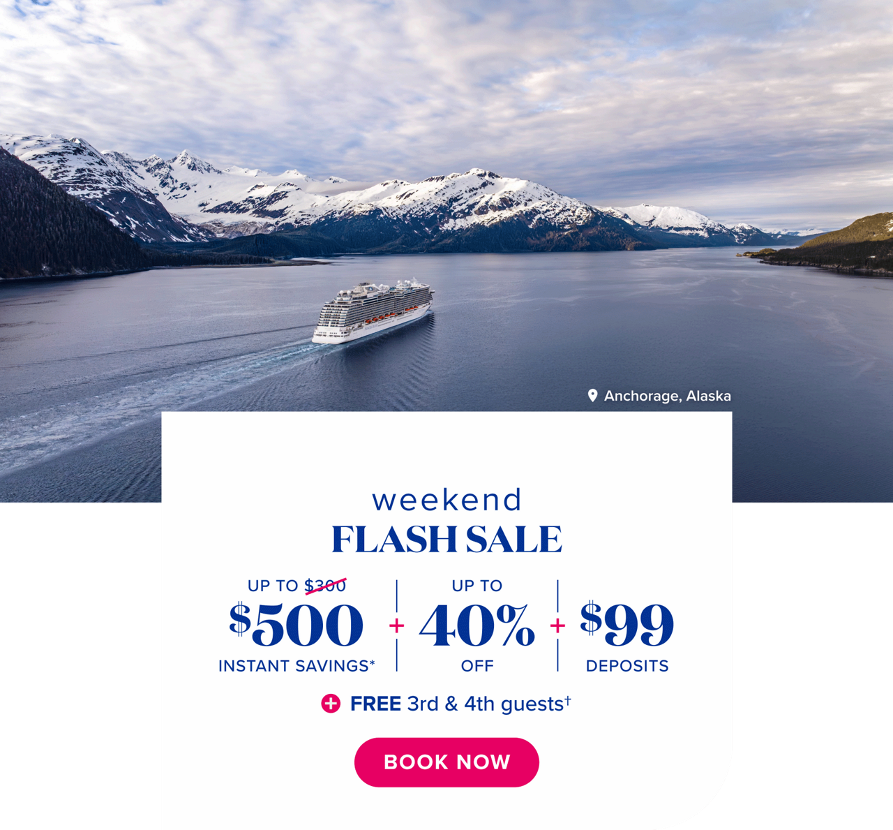 weekend Flash Sale. Up to $500 Instant Savings* + UP to 40% off + $99 deposits + FREE 3rd & 4th guests. Book now.